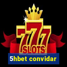 5hbet convidar